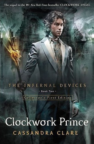 Clockwork Prince by Cassandra Clare Clockwork Prince by Cassandra Clare