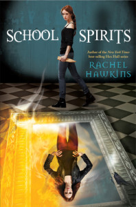 School Spirits by Rachel Hawkins