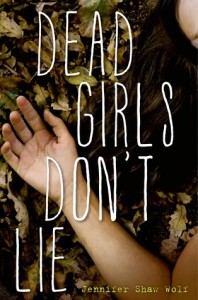 Dead Girls Don't Lie by Jennifer Shaw Wolf