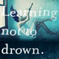 Learning Not To Drown By Anna Shinoda