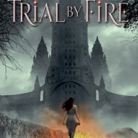Trial By Fire By Josephine Angelini