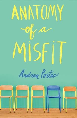 Anatomy Of A Misfit By Andrea Portes Anatomy Of A Misfit By Andrea Portes
