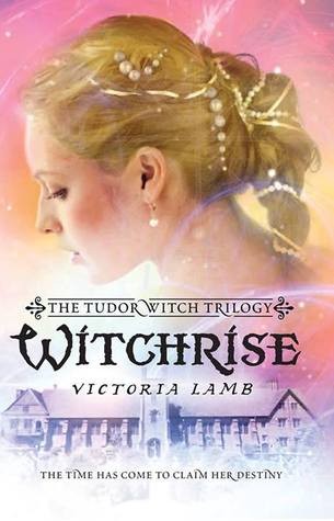 Witchrise By Victoria Lamb Witchrise By Victoria Lamb