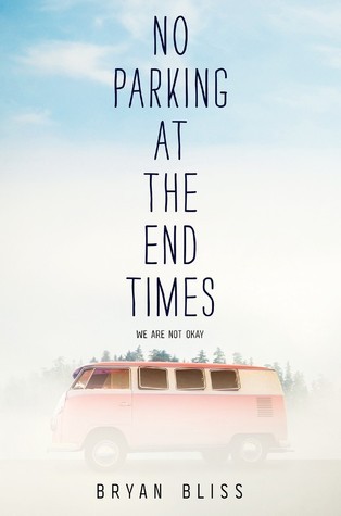 No Parking At The End Times By Bryan Bliss No Parking At The End Times By Bryan Bliss