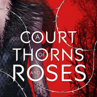 A Court Of Thorns And Roses By Sarah J. Maas