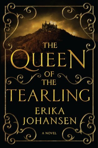 The Queen Of The Tearling By Erika Johansen The Queen Of The Tearling By Erika Johansen