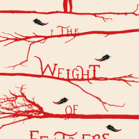 The Weight of Feathers By Anna-Marie McLemore