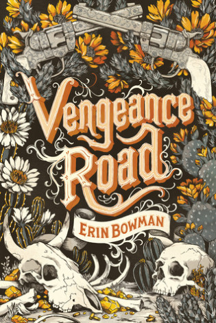 Vengeance Road By Erin Bowman