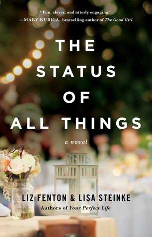 The Status Of All Things By Liz Fenton and Lisa Steinke The Status Of All Things By Liz Fenton and Lisa Steinke