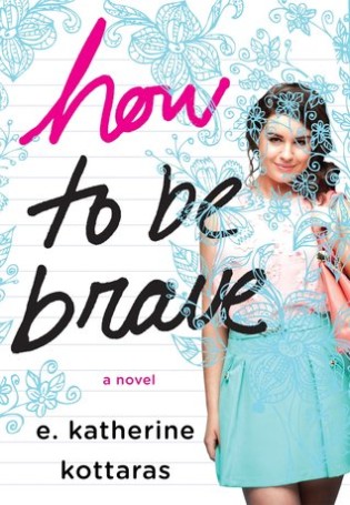 Blog Tour + Giveaway – How To Be Brave
