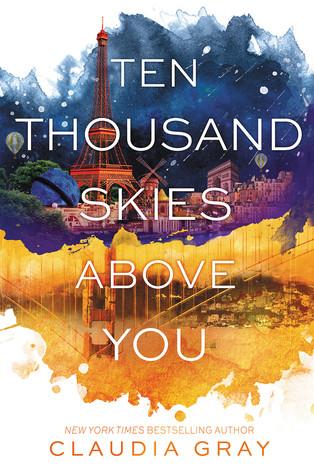 Ten Thousand Skies Above You By Claudia Gray Ten Thousand Skies Above You By Claudia Gray