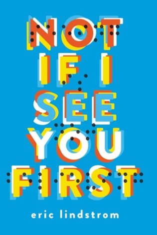 Not If I See You First By Eric Lindstrom