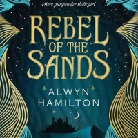 Rebel Of The Sands By Alwyn Hamilton