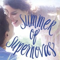 Summer Of Supernovas By Darcy Woods