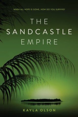 The Sandcastle Empire By Kayla Olson